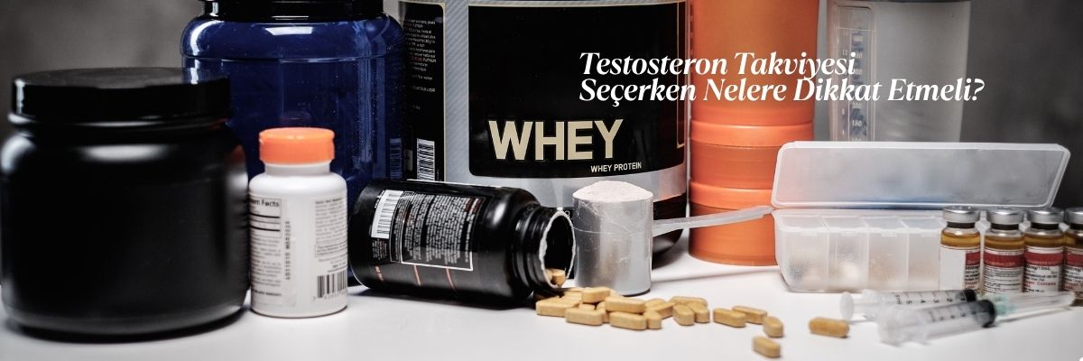 Testosteron Takviyesi Seçerken Nelere Dikkat Etmeli